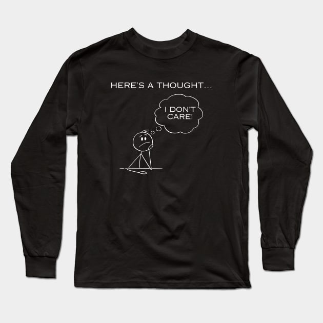 Stick Figure Design - Here's A Thought... Long Sleeve T-Shirt by MCsab Creations